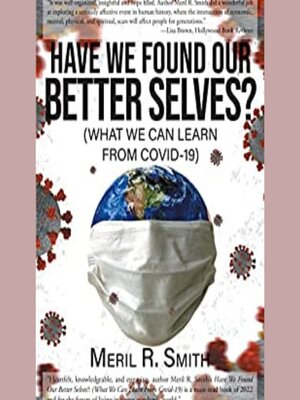 cover image of Have We Found Our Better Selves?